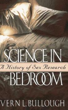 Science in the Bedroom: A History of Sex Research