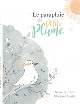 Paperback Le parapluie de Petite Plume [French] Book