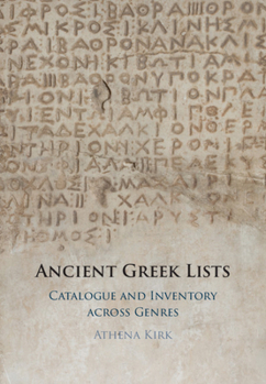 Paperback Ancient Greek Lists: Catalogue and Inventory Across Genres Book