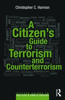 Paperback A Citizen's Guide to Terrorism and Counterterrorism Book