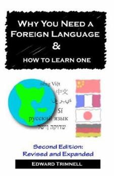 Paperback Why You Need a Foreign Language & How to Learn One Book