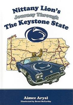 Hardcover Nittany Lion's Journey Through the Keystone State Book