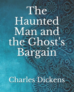 Paperback The Haunted Man and the Ghost's Bargain Book