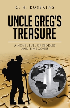 Paperback Uncle Greg's Treasure: A novel full of riddles and time zones Book