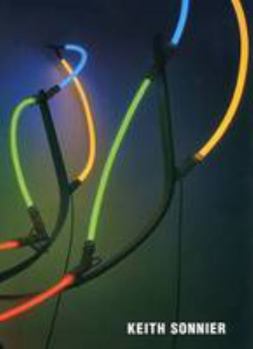 Keith Sonnier: Recent Work 2008