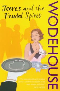 Jeeves and the Feudal Spirit - Book #11 of the Jeeves