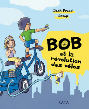 Hardcover Bob Et La Révolution Des Vélos [French] Book