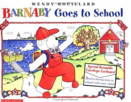 Hardcover Barnaby Goes to School [With Special Reusable Envelope Enclosed] Book