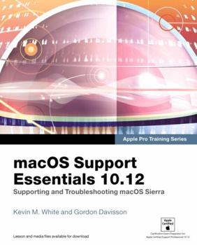 Paperback Macos Support Essentials 10.12: Supporting and Troubleshooting Macos Sierra Book