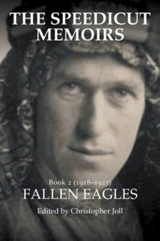 Paperback The Speedicut Memoirs: Book 2 (1918-1923): Fallen Eagles Book