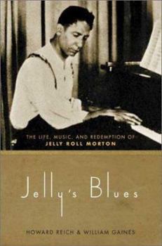 Hardcover Jelly's Blues: The Life, Music, and Redemption of Jelly Roll Morton Book