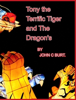 Hardcover Tony the Terrific Tiger and The Dragon's. Book
