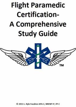 Paperback Flight Paramedic Certification - A Comprehensive Study Guide Book