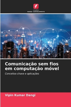 Comunicação sem fios em computação móvel (Portuguese Edition)