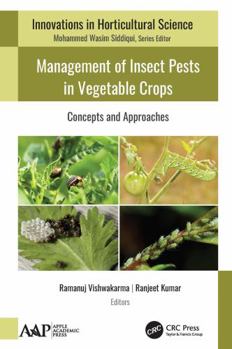 Paperback Management of Insect Pests in Vegetable Crops: Concepts and Approaches Book
