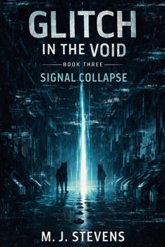 Paperback Signal Collapse: Glitch in the Void Book