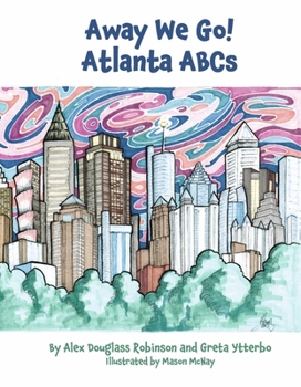 Hardcover Away We Go! Atlanta ABCs: Volume 1 Book