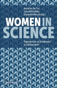 Paperback Women in Science: Experiences of Academics in Switzerland Book