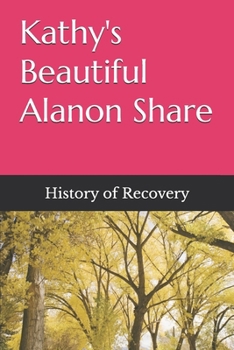 Paperback Kathy's Beautiful Alanon Share Book