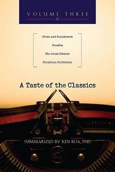 A Taste of the Classics - Volume 3: Crime & Punishment, PensÇes, The Great Divorce & Christian Perfection