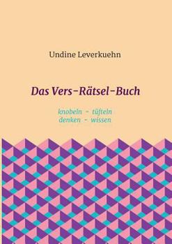 Paperback Das Vers-Rätsel-Buch: knobeln - tüfteln - denken - wissen [German] Book