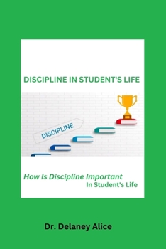 Discipline in Students Life: How Is Discipline Important in Students Life?