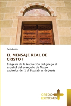 Paperback El Mensaje Real de Cristo I [Spanish] Book