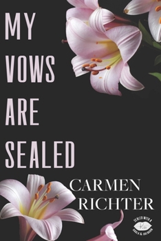 Paperback My Vows Are Sealed (Special Edition Paperback) Book