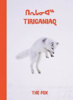 The Fox: Bilingual Inuktitut and English Edition
