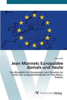 Paperback Jean Monnets Europaidee damals und heute [German] Book