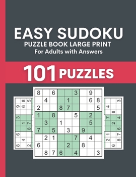 Paperback Easy Sudoku Puzzle Book Large Print for Adults: 101 Easy Level Challenge Sudoku Puzzles Book With Answers For Adults Book