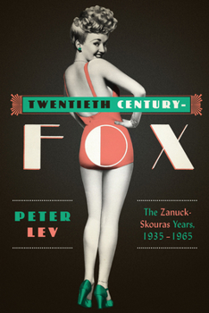 Paperback Twentieth Century-Fox: The Zanuck-Skouras Years, 1935-1965 Book