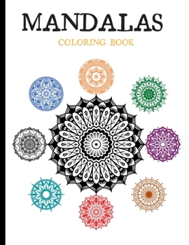 Paperback MANDALAS Coloring Book: Relaxing, anti-stress - mindfulness meditation experience. US Version. Book