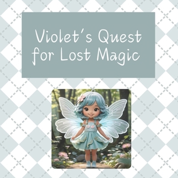 Paperback Violet's Quest for Lost Magic Book