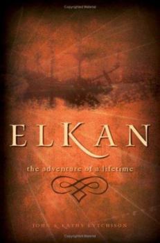 Paperback Elkan: The Adventure of a Lifetime Book