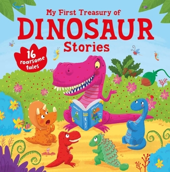 Hardcover My First Treasury of Dinosaur Stories Book