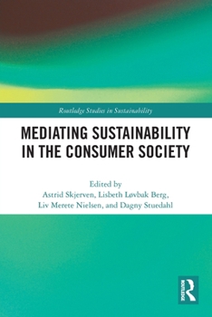 Paperback Mediating Sustainability in the Consumer Society Book