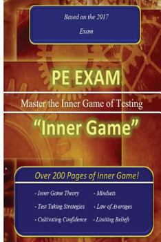 Paperback PE Exam "Inner Game": Master the Inner Game of Testing! Book