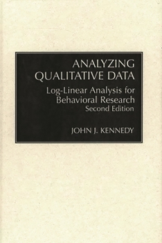 Hardcover Analyzing Qualitative Data: Log-Linear Analysis for Behavioral Research: Second Edition Book