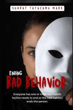Paperback Stopping Bad Behavior: Putting an end to bad habits Book