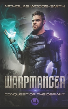 Conquest of the Defiant (Warpmancer Saga)
