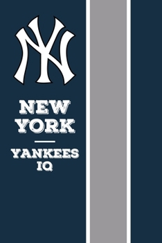 Paperback New York Yankees IQ: The Ultimate Yankee Book
