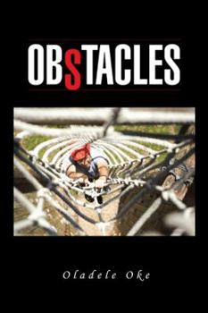 Paperback Obstacles: Many Obstacles in Personal Life Are No Roadblocks, But Distractions Book