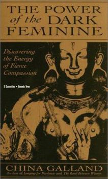 Audio Cassette The Power of the Dark Feminine: Discovering the Energy of Fierce Compassion [With 4 Cards] Book