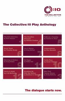 Paperback The Collective:10 Play Anthology, Vol. 1: 12 original short plays Book