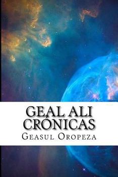 Paperback Geal Ali Crónicas: El Poder Absoluto [Spanish] Book