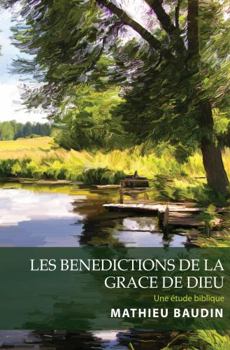 Paperback Les Benedictions de la Grace de Dieu Book