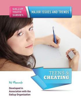 Teens & Cheating (Gallup Youth Survey: Major Issues and Trends) - Book  of the Gallup Youth Survey: Major Issues and Trends