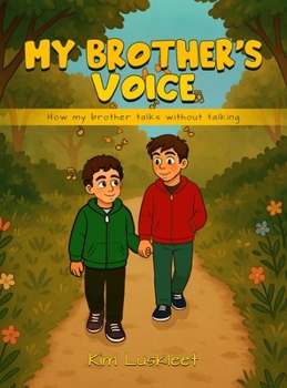 Hardcover My Brother's Voice: How my brother talks without talking Book
