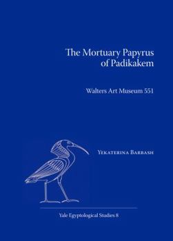 Paperback Mortuary Papyrus of Padikakem PB: Walters Art Museum 551 Book